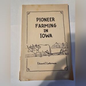 Pioneer Farming in Iowa vintage book